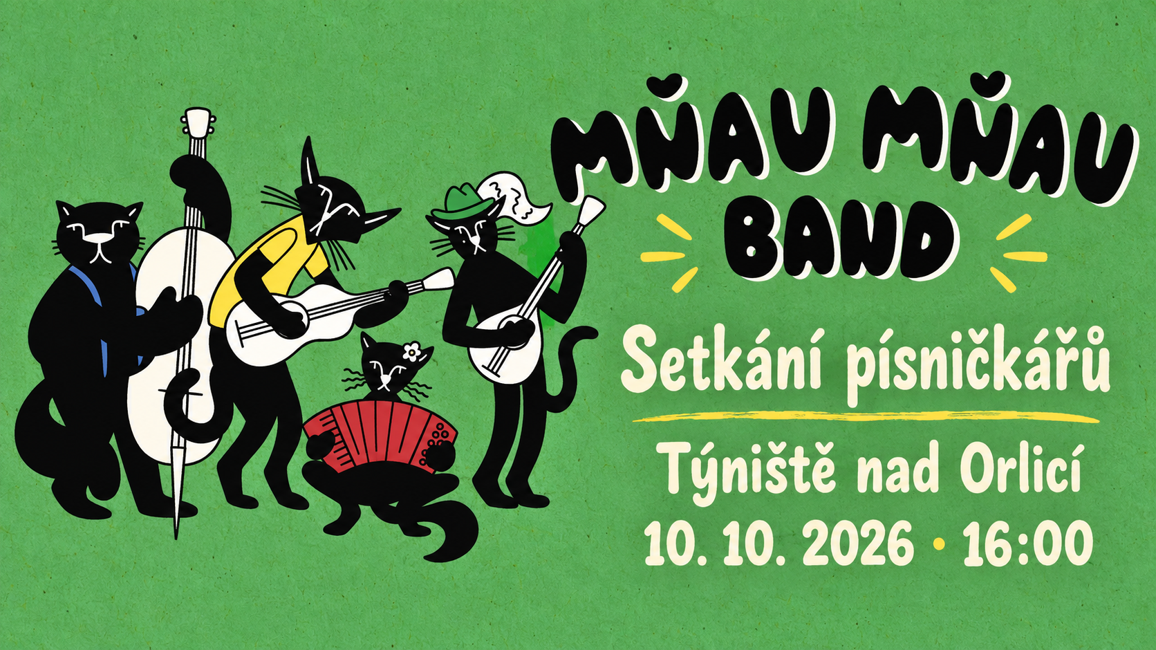 Mňau mňau band – Setkání písničkářů v Týništi nad Orlicí, 10. 10. 2026 od 16:00. Kočičí kapela z obalu CD.